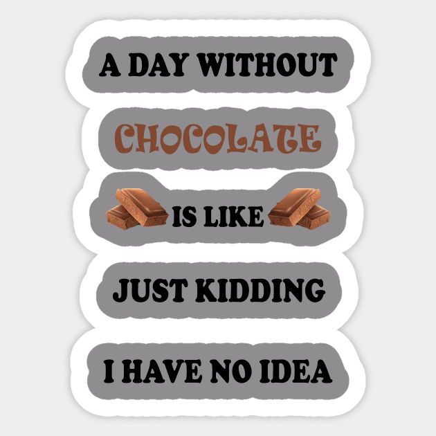 A DAY WITHOUT CHOCOLATE Sticker by RAMISHOP6